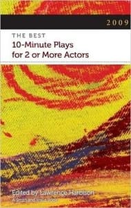 2009 - The Best 10-Minute Plays for 2 or More Actors Book Cover