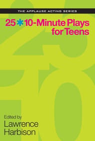 25 10-minute Plays For Teens Book Cover