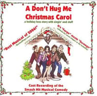 A Don't Hug Me Christmas Carol (Cast Recording CD) Book Cover