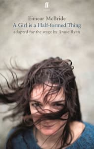 A Girl Is a Half-Formed Thing Book Cover