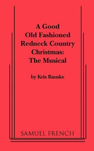 A Good Old Fashioned Redneck Country Christmas Book Cover