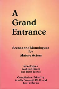 A Grand Entrance: Scenes and Monologues for Mature Actors Book Cover