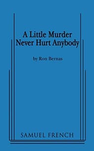 A Little Murder Never Hurt Anybody Book Cover