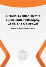 A Model Drama/Theatre Curriculum: Philosophy, Goals, and Objectives Book Cover