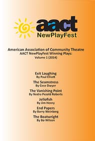 American Association of Community Theatre AACT NewPlayFest Winning Plays: Volume 1 (2014) Book Cover