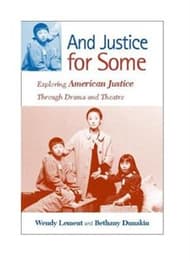 And Justice for Some: Exploring American Justice Through Drama and Theatre Book Cover