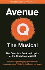 Avenue Q: The Musical: The Complete Book and Lyrics of the Broadway Musical Book Cover