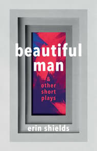 Beautiful Man & Other Short Plays Book Cover