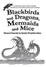 Blackbirds and Dragons, Mermaids and Mice Book Cover