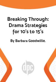 Breaking Through: Drama Strategies for 10s to 15s Book Cover
