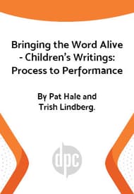 Bringing the Word Alive - Children's Writings: Process to Performance Book Cover