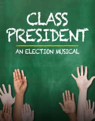 Class President: An Election Musical Book Cover