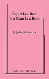 Cupid Is A Bum Is A Bum Is A Bum Book Cover