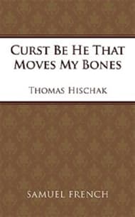 Curst Be He That Moves My Bones Book Cover