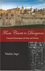 From Courts to Dungeons: Classical Monologues for Men and Women Book Cover