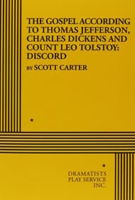 Gospel According to Thomas Jefferson, Charles Dickens and Count Leo Tolstoy: Discord Book Cover