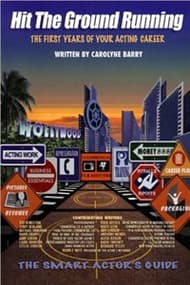 Hit The Ground Running The Smart Actor's Guide Book Cover