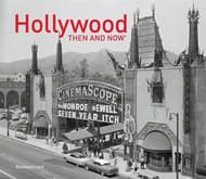 Hollywood: Then And Now Book Cover