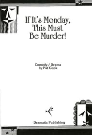 If It's Monday, This Must Be Murder! Book Cover