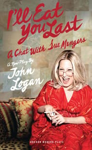 I'll Eat You Last - A Chat With Sue Mengers Book Cover