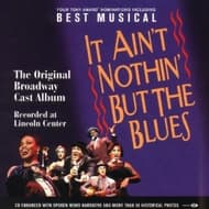 It Ain't Nothing But the Blues (Cast Recording CD) Book Cover