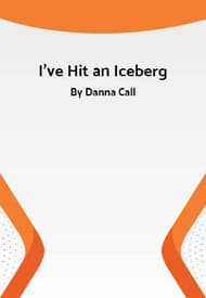 I'Ve Hit An Iceberg Book Cover