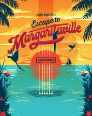 Jimmy Buffett's Escape to Margaritaville (High School Edition) Book Cover
