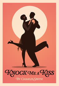 Knock Me a Kiss Book Cover