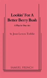 Lookin' For A Better Berry Bush Book Cover