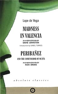 Madness In Valencia And Peribanez Book Cover