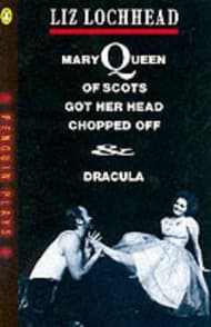 Mary Queen of Scots Got Her Head Chopped Off & Dracula Book Cover