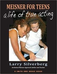Meisner For Teens: A Life of True Acting Book Cover
