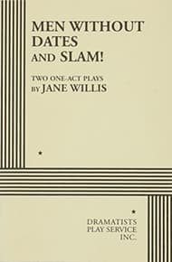 Men Without Dates ; And, Slam! Book Cover