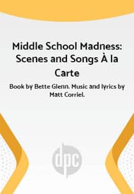 Middle School Madness: Scenes and Songs à la Carte Book Cover