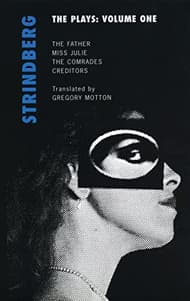 Miss Julie. The Father. The Comrades. Creditors Book Cover