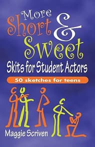 More Short & Sweet Skits For Student Actors Book Cover