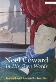 Noel Coward: In His Own Words Book Cover