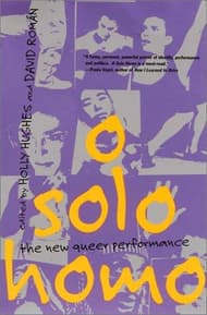 O Solo Homo: The New Queer Performance Book Cover