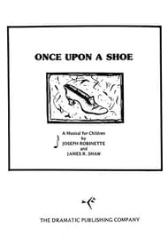 Once Upon a Shoe or The Rhymes and Mimes of Mother Goose and Her Traveling Troubadours Book Cover