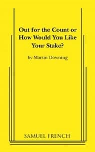 Out for the Count or How Would You Like Your Stake? Book Cover
