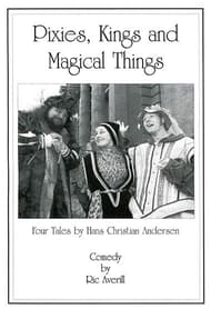 Pixies, Kings and Magical Things: Four Tales by Hans Christian Andersen Book Cover