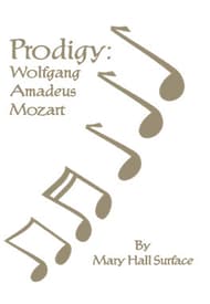 Prodigy: Wolfgang Amadeus Mozart Book Cover