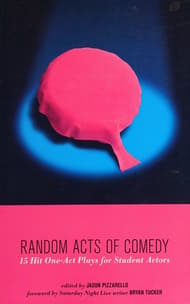 Random Acts Of Comedy: 15 Hit One-Act Plays for Student Actors Book Cover