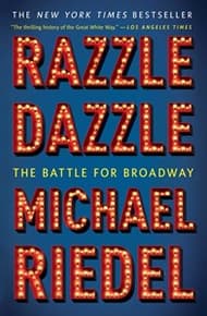 Razzle Dazzle: The Battle for Broadway Book Cover