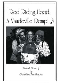 Red Riding Hood: A Vaudeville Romp! Book Cover