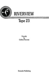 Riverview, Tape 23 Book Cover