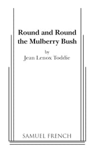 Round And Round The Mulberry Bush Book Cover