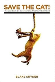 Save the Cat!: The Last Book on Screenwriting You'll Ever Need Book Cover