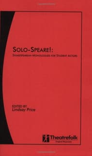 Solo-speare! : Shakespearean Monologues For Student Actors Book Cover