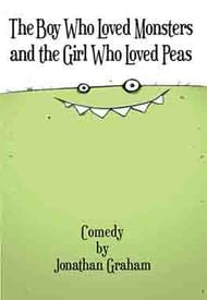 The Boy Who Loved Monsters and the Girl Who Loved Peas Book Cover